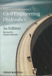 Nalluri & Featherstone's civil engineering hydraulics : essential theory with worked examples