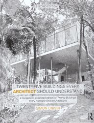 Twenty-five buildings every architect should understand